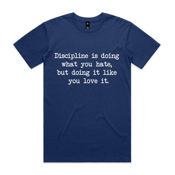 Discipline is doing what you hate, but doing it like you love it. Thumbnail