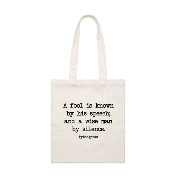 A fool is known by his speech; and a wise man by silence. Pythagoras Thumbnail