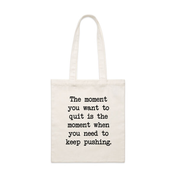 The moment you want to quit is the moment when you need to keep pushing. Thumbnail