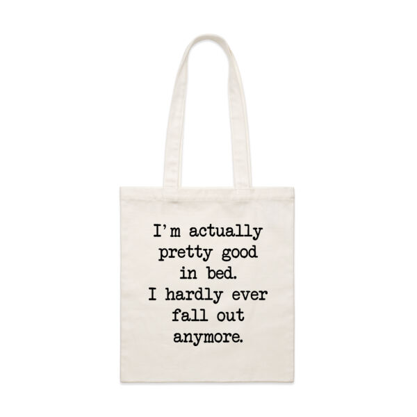 I'm actually pretty good in bed. I hardly ever fall out anymore. Thumbnail