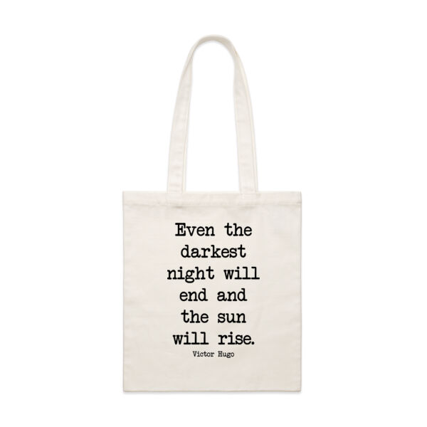 Even the darkest night will end and the sun will rise. Victor Hugo Thumbnail