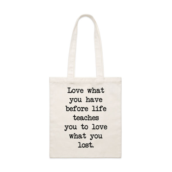 Love what you have before life teaches you to love what you lost. Thumbnail