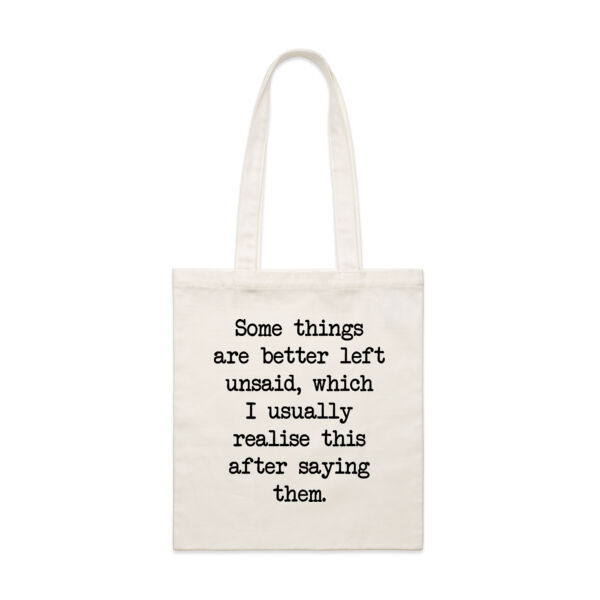 Some things are better left unsaid, which I usually realise this after saying them. Thumbnail