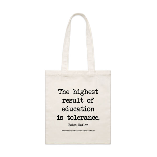 The highest result of education is tolerance. Helen Keller Thumbnail