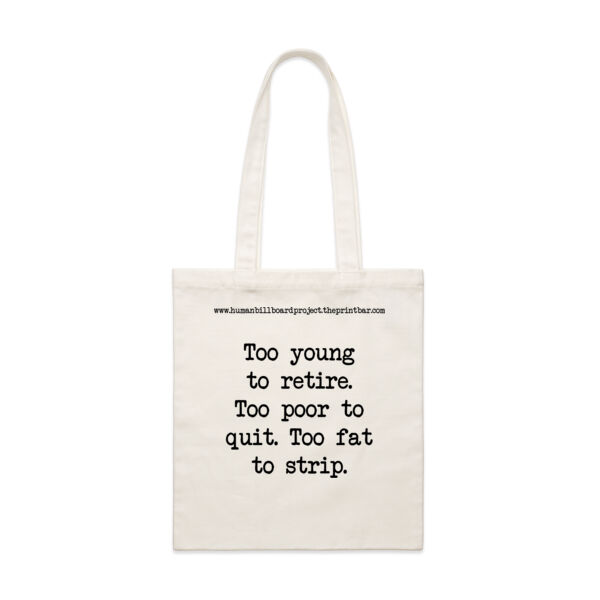 Too young to retire. Too poor to quit. Too fat to strip. Thumbnail