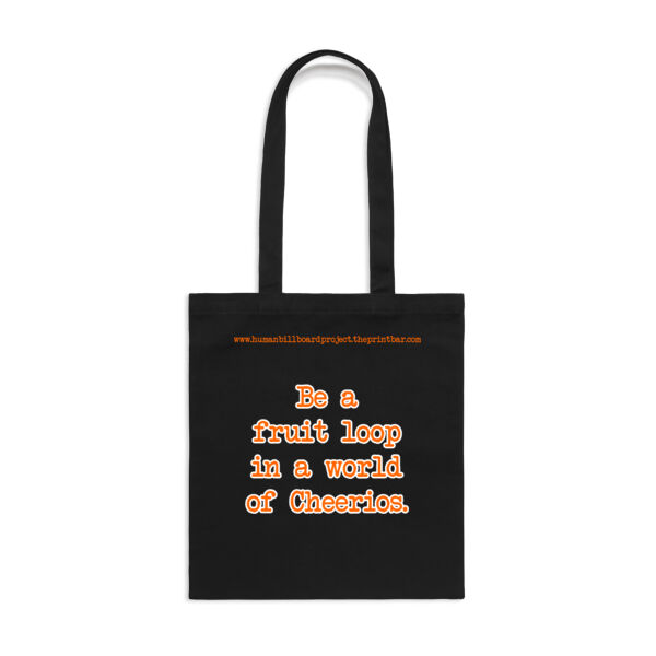 Be a fruit loop in a world of Cheerios. Thumbnail