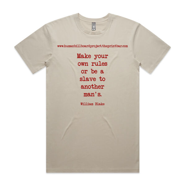 Make your own rules or be a slave to another man's. William Blake Thumbnail