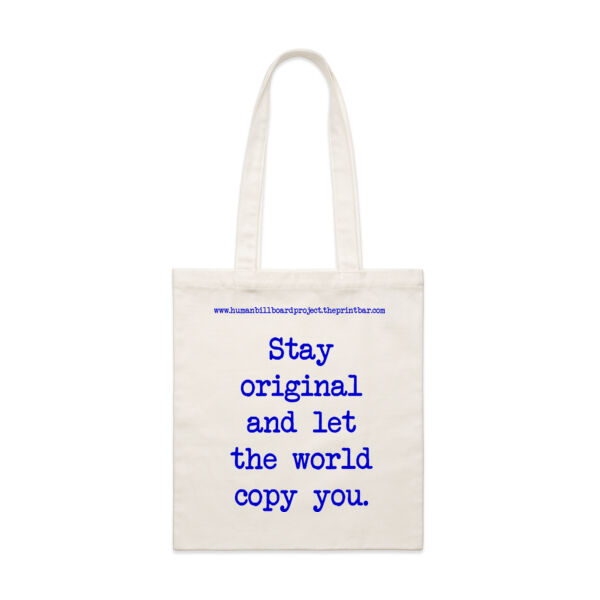 Stay original and let the world copy you. Thumbnail