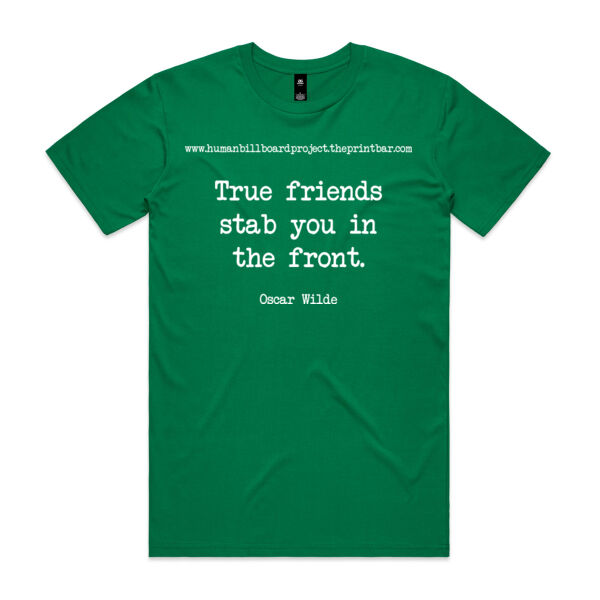 True friends stab you in the front. Oscar Wilde Thumbnail