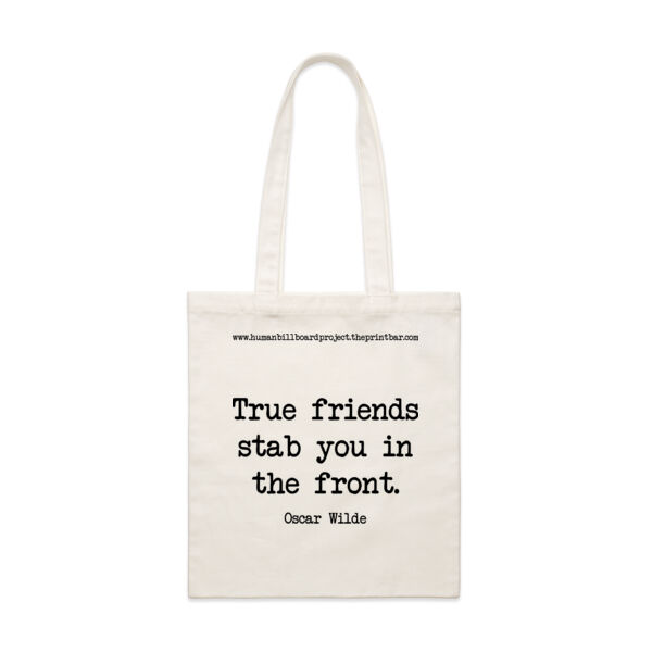 True friends stab you in the front. Oscar Wilde Thumbnail