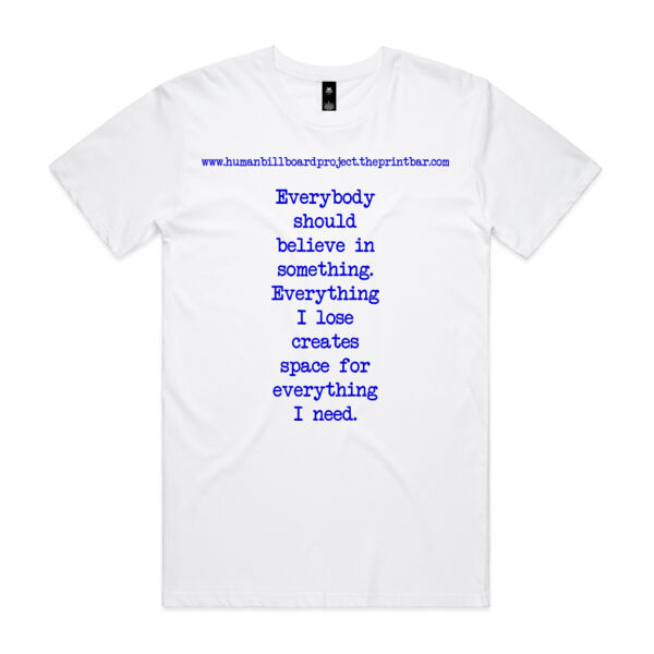 Everybody should believe in something. Everything I lose creates space for everything I need. Thumbnail