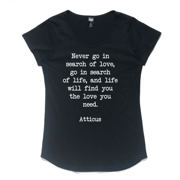 Never go in search of love, go in search of life, and life will find you the love you need. Atticus Thumbnail